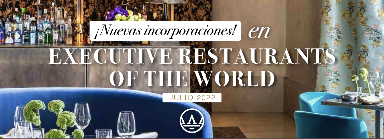 Nuevas incorporaciones en Executive Restaurants of the World